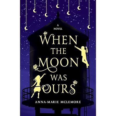 Book Review: When the Moon Was Ours by Anne-Marie McLemore